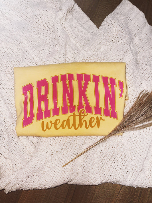 Drinkin' Weather CC Tee